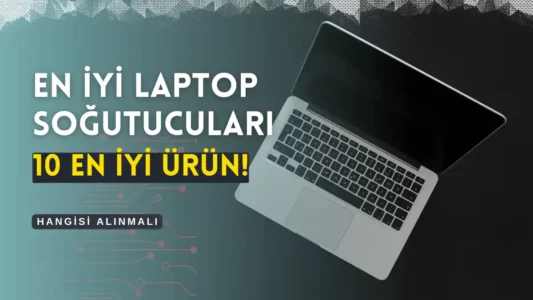 Isınan Laptopları BUZ Gibi Yapacak Soğutucular! En İyi 10 Laptop Soğutucu