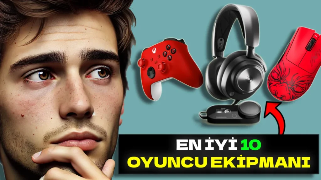 2025 Yılında Oyun Deneyiminizi Zirveye Taşıyacak En İyi Oyuncu Ekipmanlarını Seçtik!