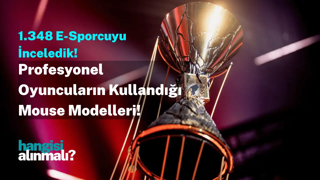 Profesyonel Oyuncuların Kullandığı Mouse Modelleri!