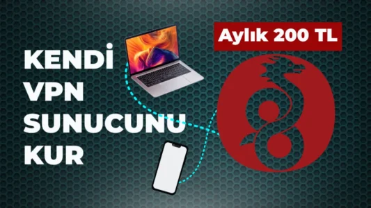 WireGuard ile Kendi VPN’ini Nasıl Kurabilirsin? – Kendi VPN Sunucusunu Kurmak İsteyenler İçin EN BASİT Rehber